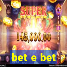 bet e bet