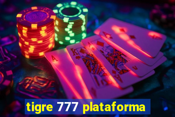 tigre 777 plataforma