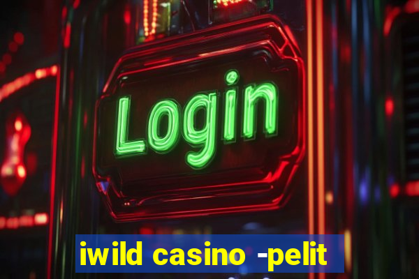 iwild casino -pelit