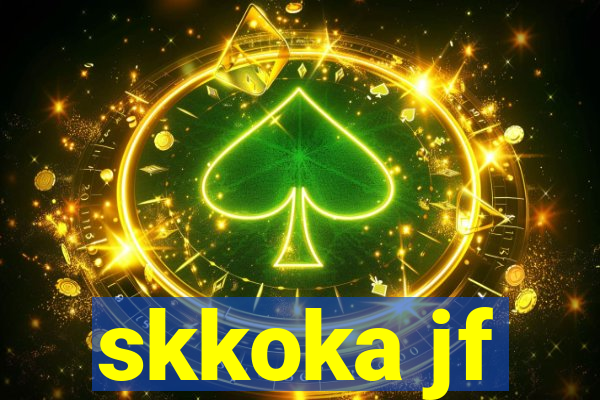 skkoka jf