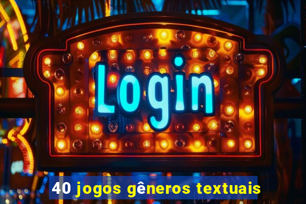 40 jogos gêneros textuais