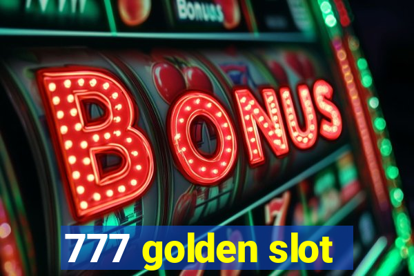 777 golden slot