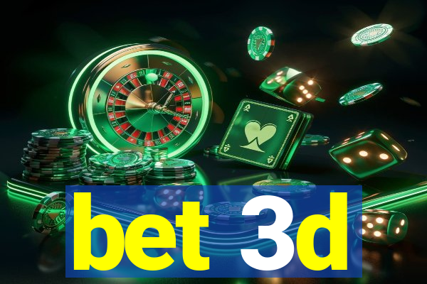 bet 3d