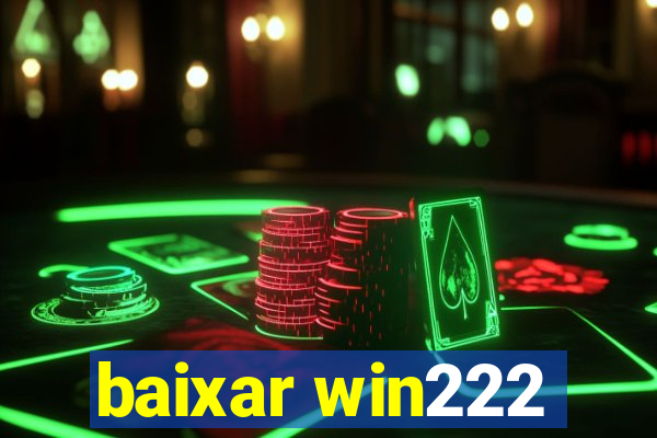 baixar win222