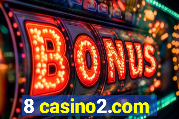 8 casino2.com