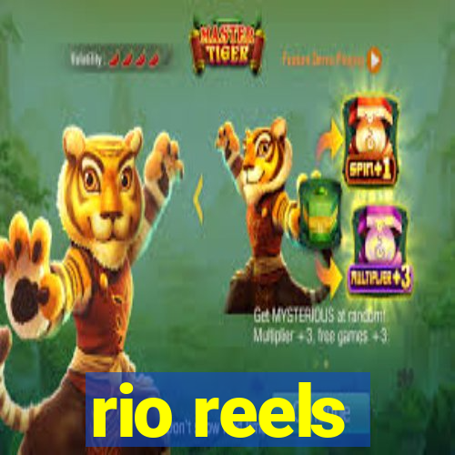 rio reels