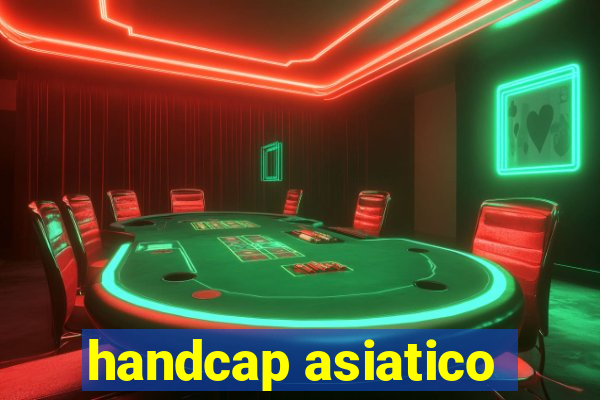 handcap asiatico