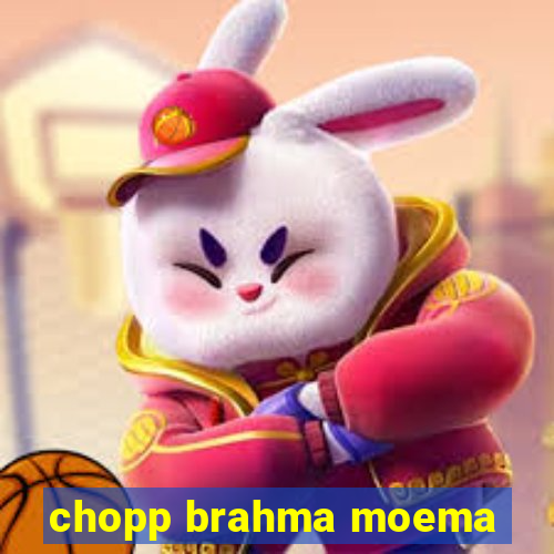 chopp brahma moema