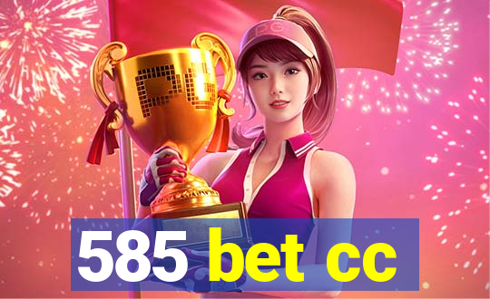 585 bet cc