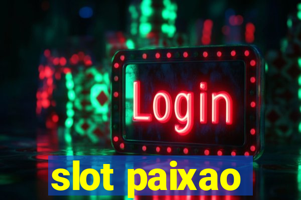 slot paixao