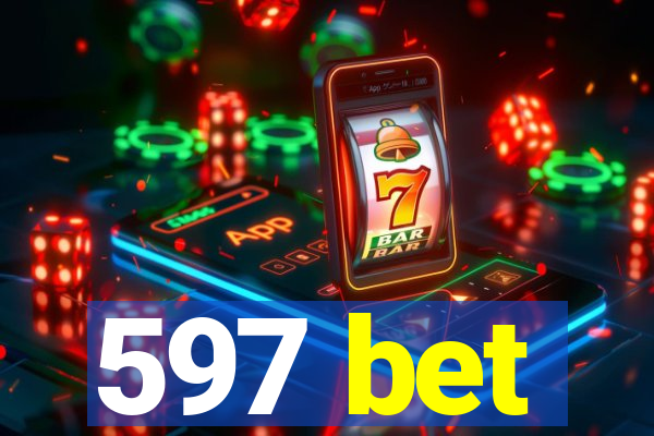 597 bet