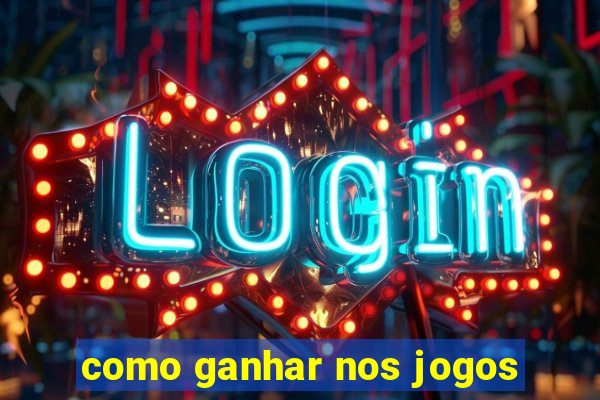 como ganhar nos jogos