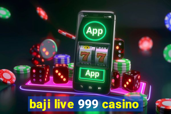 baji live 999 casino