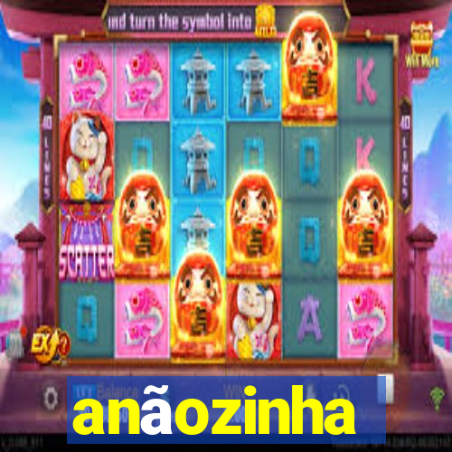 anãozinha