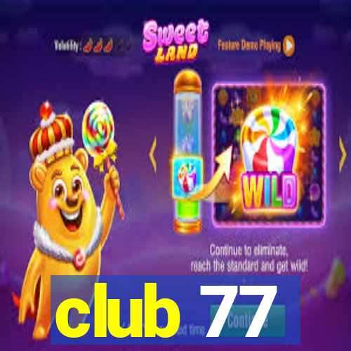 club 77