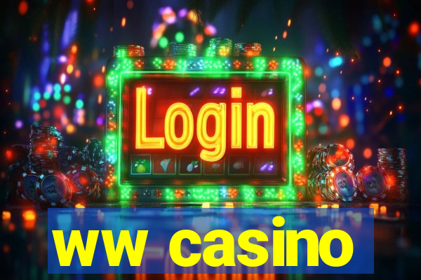 ww casino