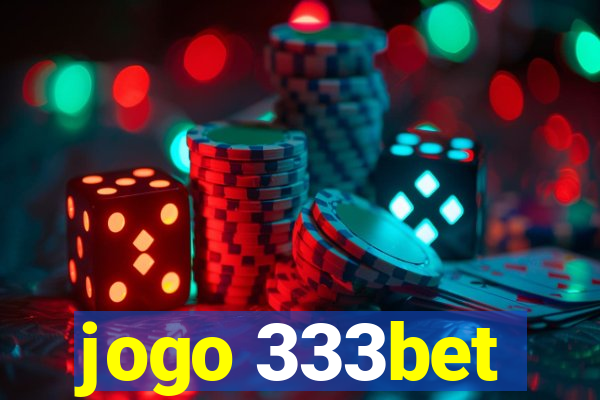 jogo 333bet