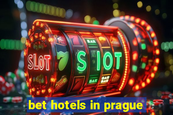 bet hotels in prague