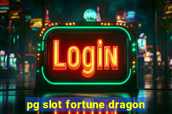 pg slot fortune dragon