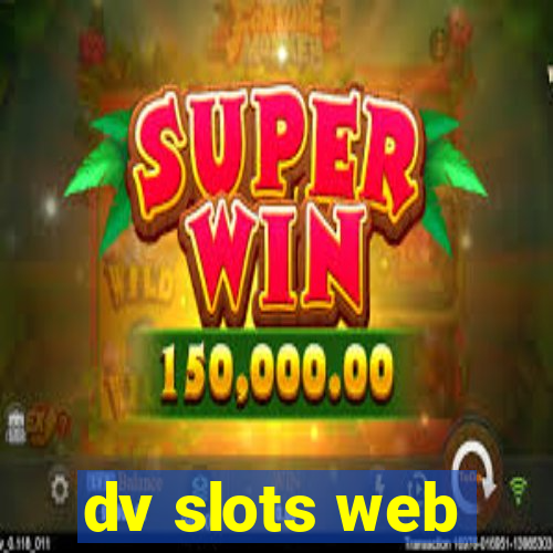 dv slots web