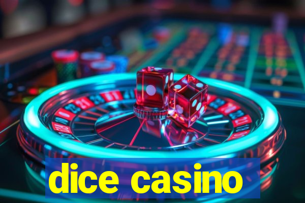 dice casino