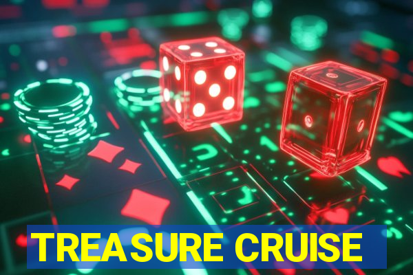 TREASURE CRUISE