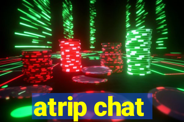 atrip chat