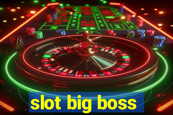 slot big boss