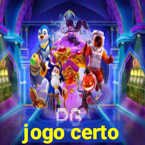 jogo certo