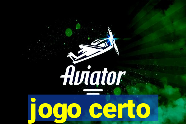 jogo certo