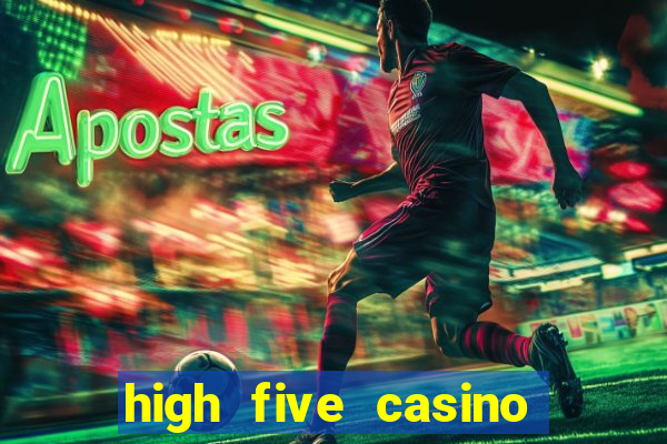 high five casino real slots