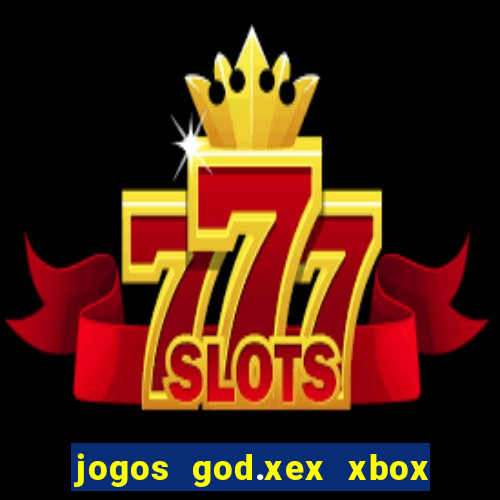 jogos god.xex xbox 360 download