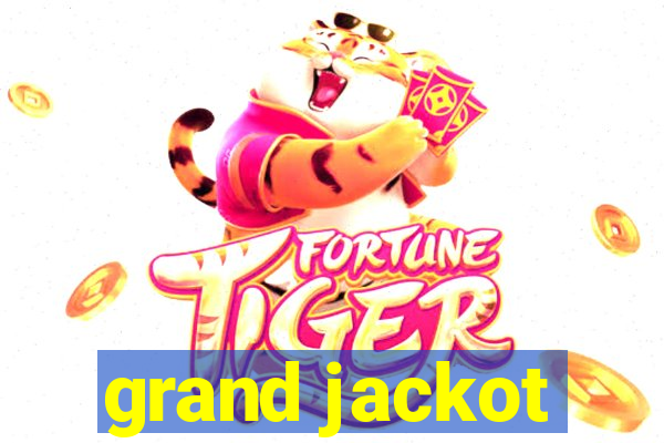 grand jackot