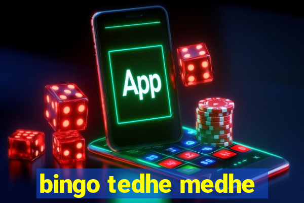 bingo tedhe medhe