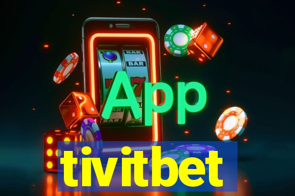 tivitbet