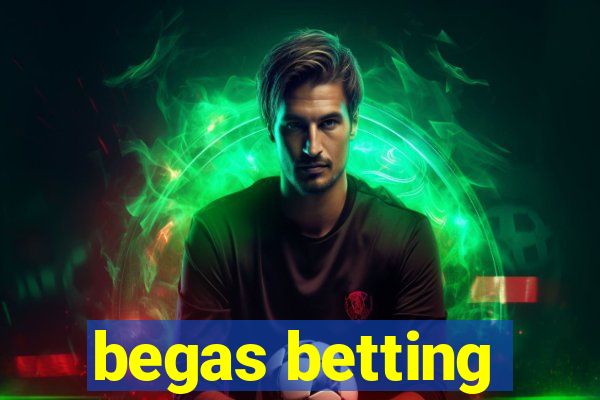 begas betting