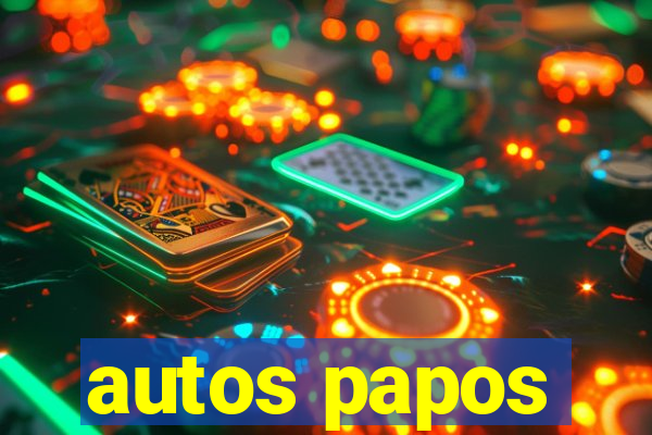 autos papos