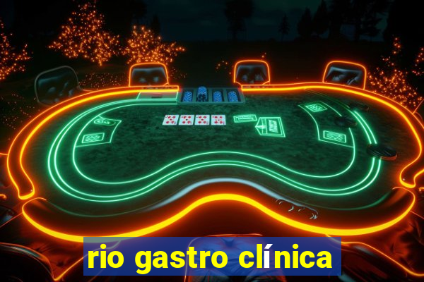 rio gastro clínica