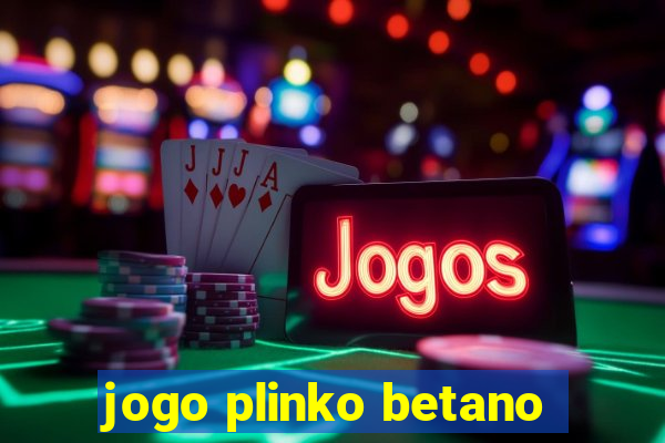 jogo plinko betano