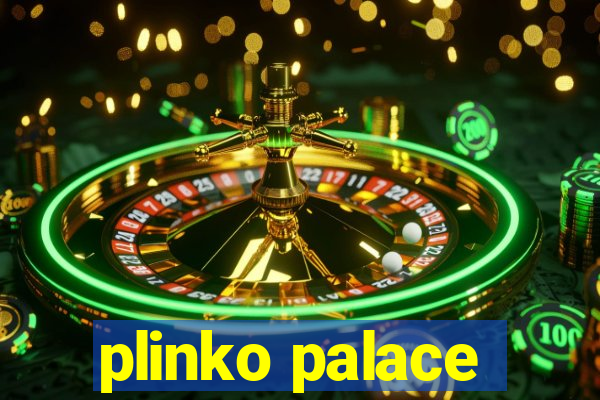 plinko palace