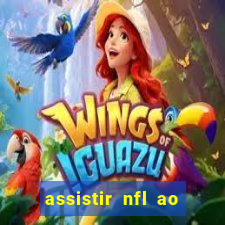 assistir nfl ao vivo gratis