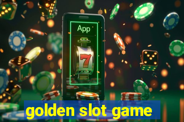 golden slot game