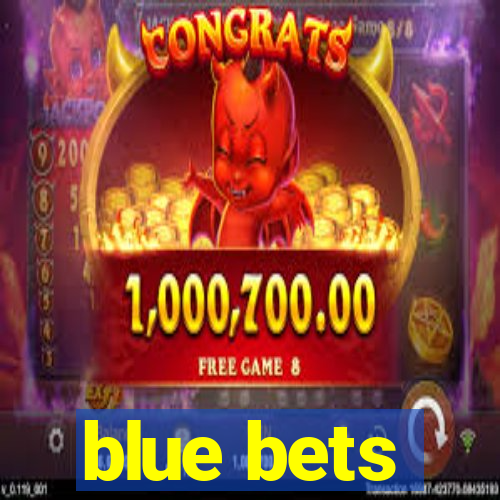 blue bets