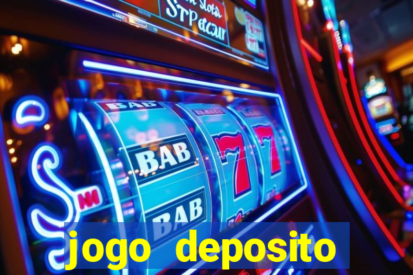 jogo deposito minimo 10 reais