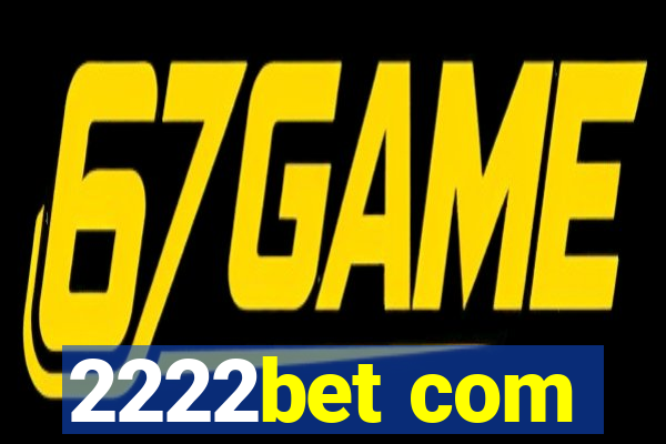 2222bet com