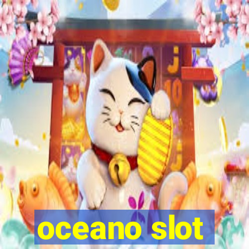 oceano slot