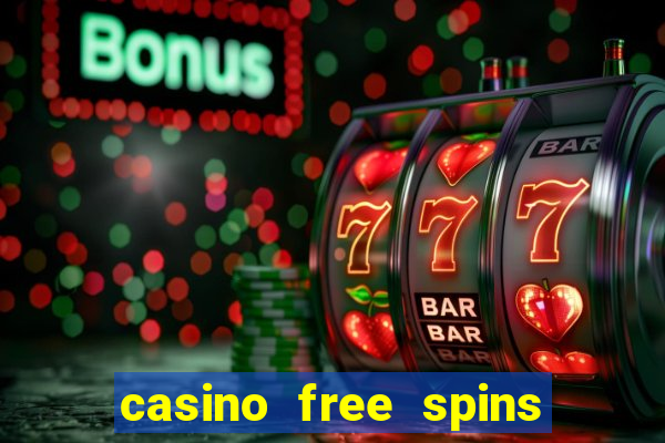 casino free spins no deposit