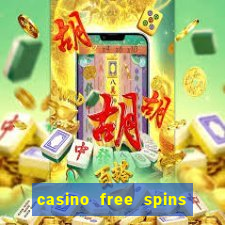 casino free spins no deposit