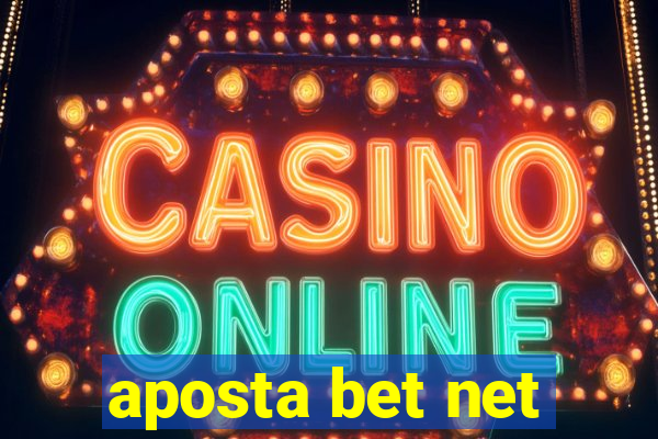 aposta bet net