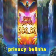 privacy belinha